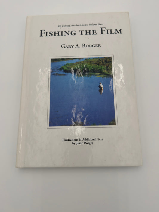 "Fishing The Film" by Gary Borger